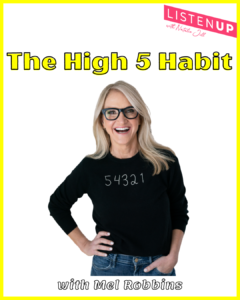 The High 5 Habit with Mel Robbins