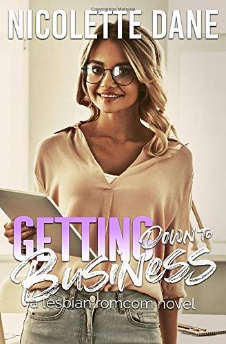 Getting Down to Business by Nicolette Dane
