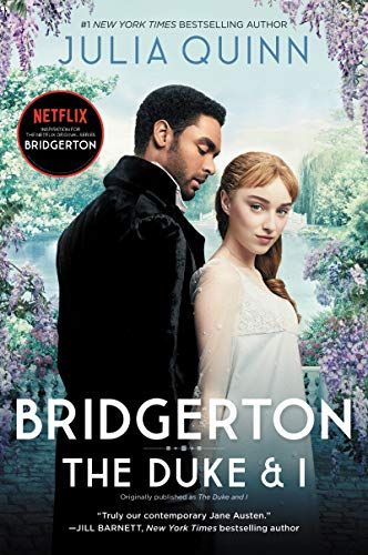 Bridgerton: The Duke And I by Julia Quinn