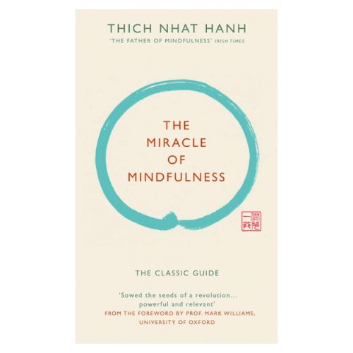 The Miracle Of Mindfulness by Thich Nhat Hanh