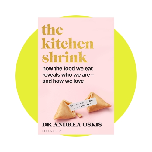 The Kitchen Shrink_ How The Food We Eat Reveals Who We Are – And How We Love by Dr Dr Andrea Oskis