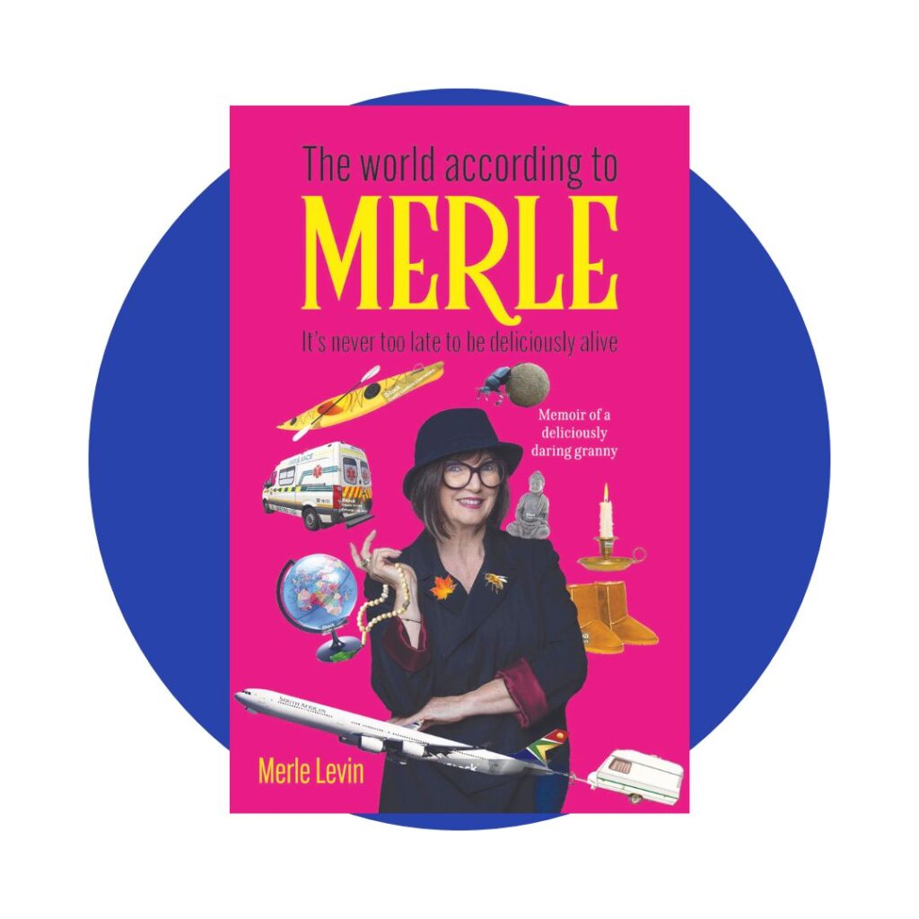 The World According to Merle by Merle Levin