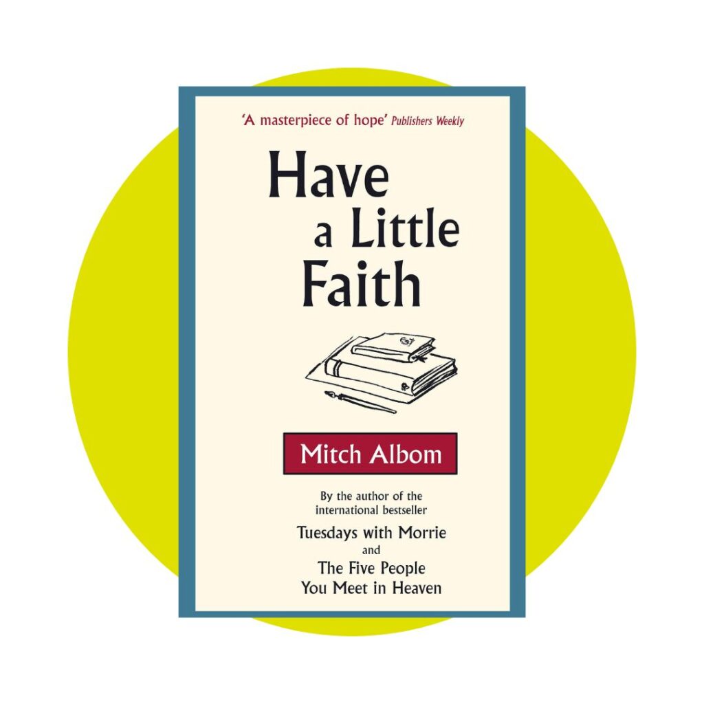 Have A Little Faith by Mitch Albom