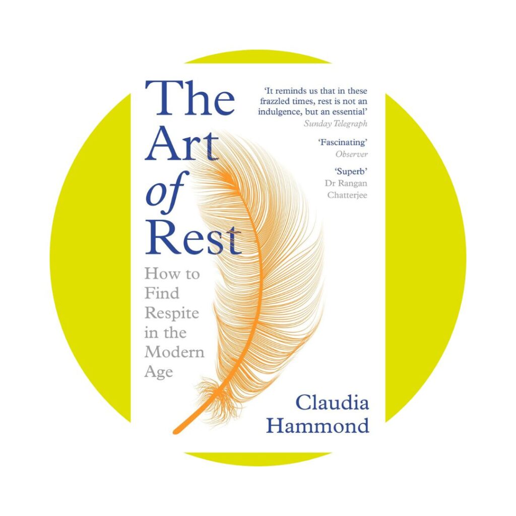 The Art of Rest by Claudia Hammond